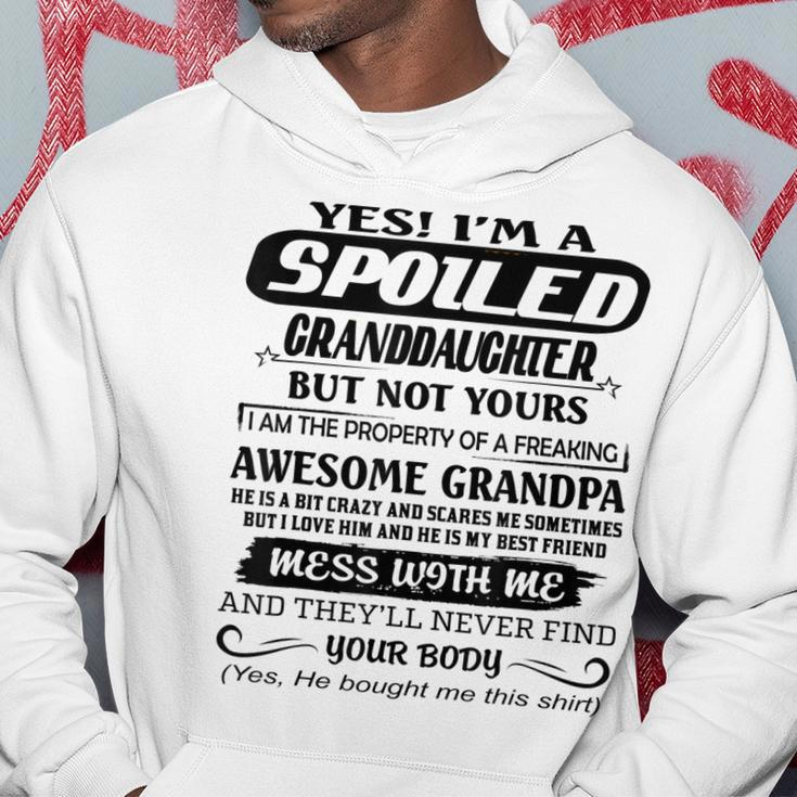 I Am A Spoiled Granddaughter Of A Freaking Awesome Grandpa Hoodie Unique Gifts