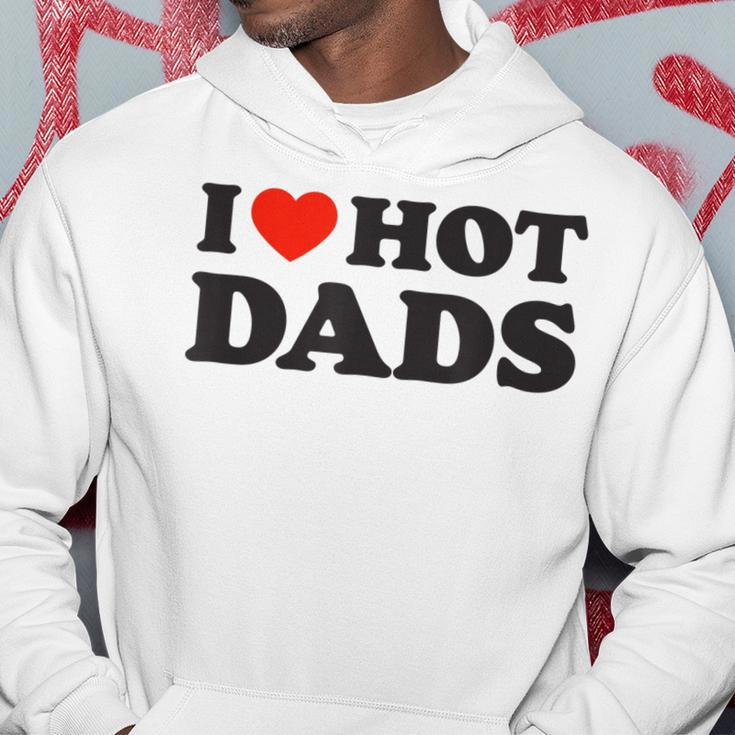 I Love Hot Dads Funny Red Heart Love Dad Dilf Hoodie Funny Gifts