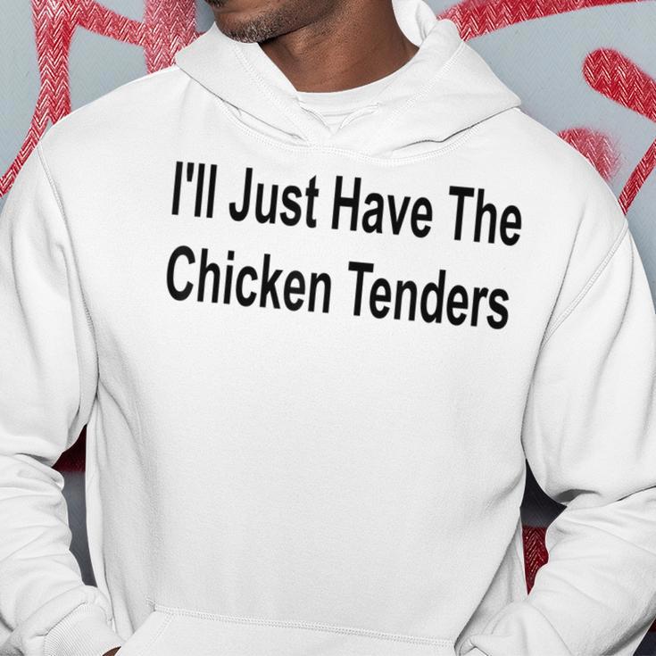 Ich Werde Einfach Die Chicken Tenders Lustig Haben Hoodie Lustige Geschenke