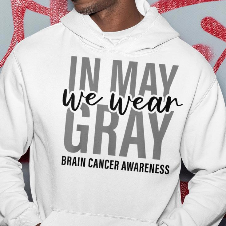 In May We Wear Gray Brain Cancer Tumor Awareness Hoodie Unique Gifts