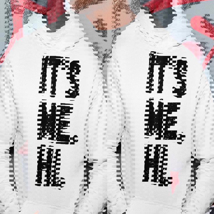 Its Me Hi Im The Problem Hoodie Unique Gifts