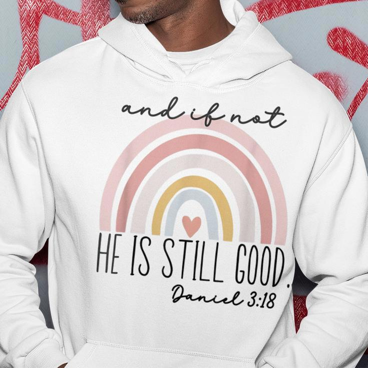 Ivf Infertility And If Not He Is Still Good Religious Bible Hoodie Unique Gifts