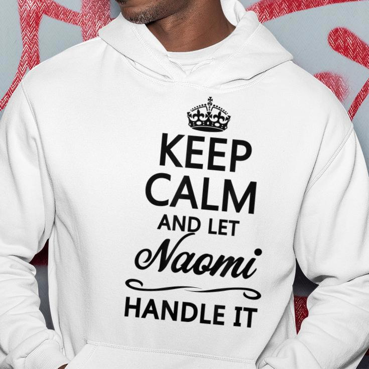 Keep Calm And Let Naomi Handle It | Funny Name Gift - Hoodie Funny Gifts