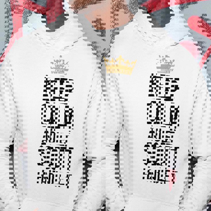 Keep Calm And Let Scott Handle It Funny Scott Name Hoodie Unique Gifts