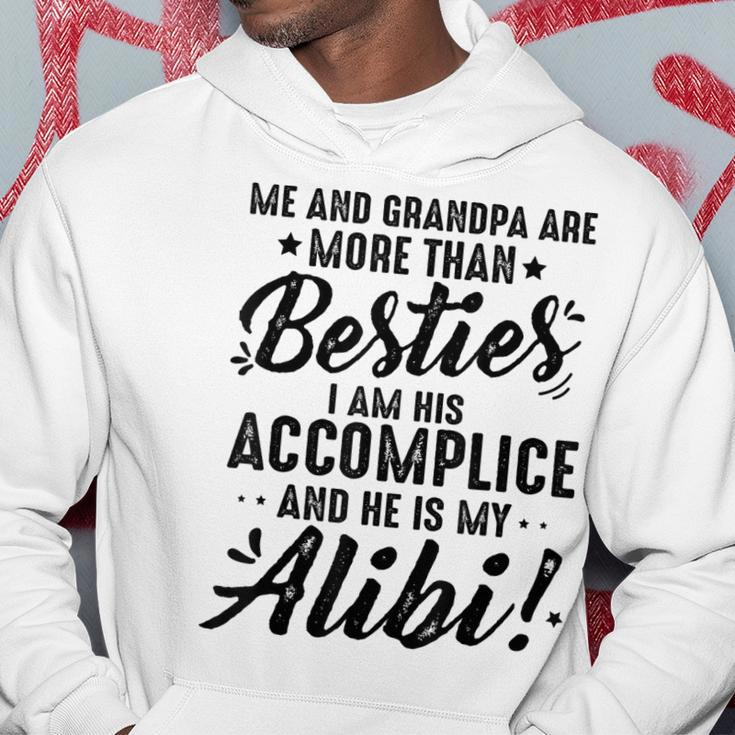 Me And Grandpa Are More Than Besties I Am His Accomplice Hoodie Unique Gifts