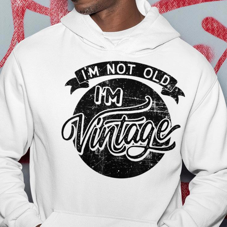 Not Old Vintage Funny Old Man Funny Dad Hoodie Funny Gifts