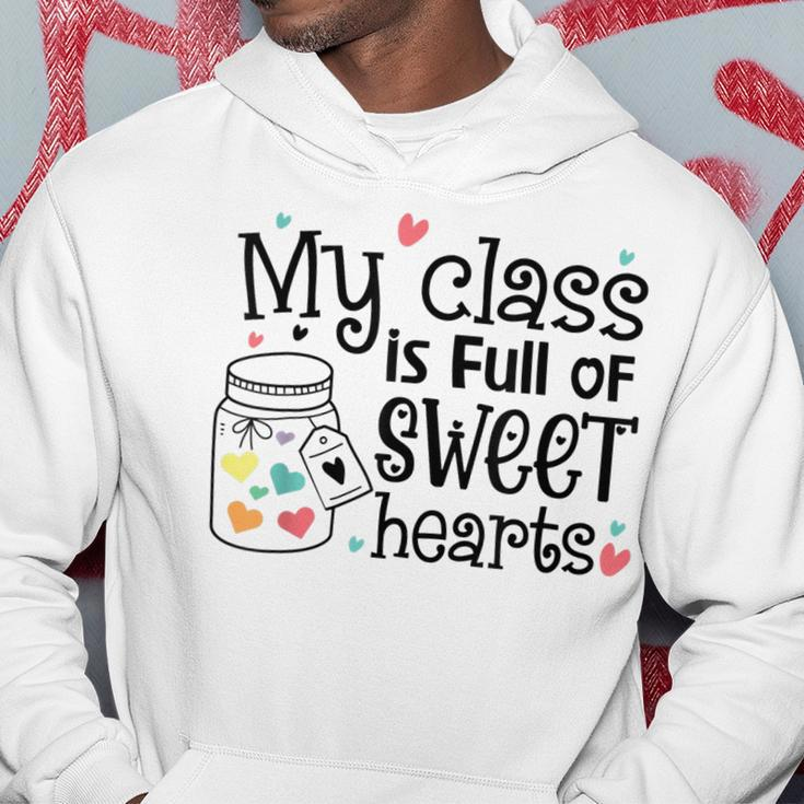 Valentines Day My Class Full Of Sweethearts Teacher Funny V8 Hoodie Funny Gifts