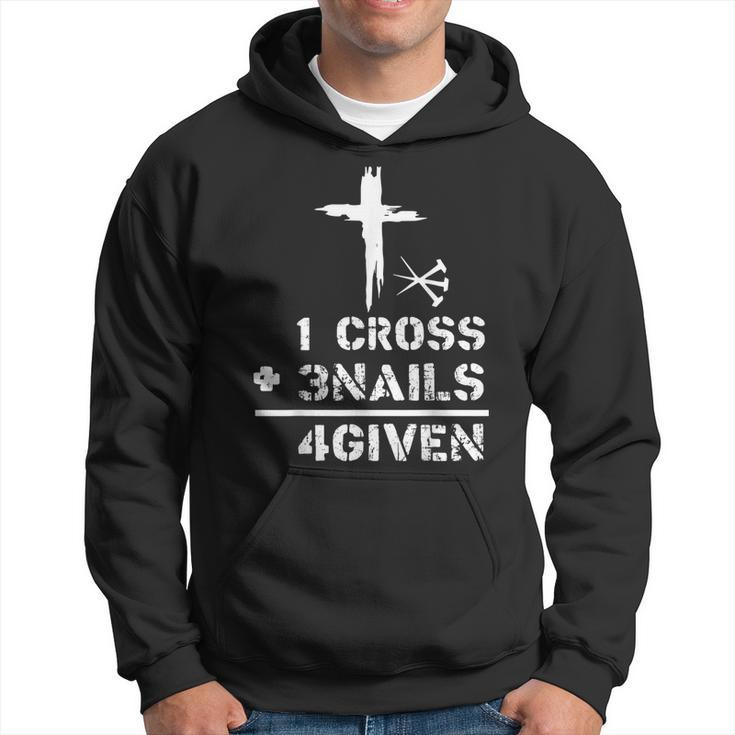 1 Cross 3 Nails Forgiven Christian Easter Day Gift  Hoodie