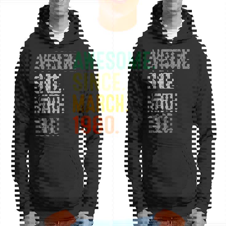 43 Years Old Gifts Awesome Since March 1980 43Rd Birthday Hoodie