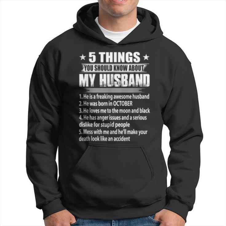 5 Things You Should Know About My Husband October  Hoodie