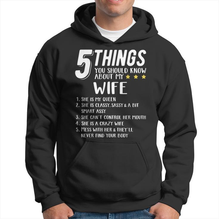 5 Things You Should Know About My Wife  V2 Hoodie