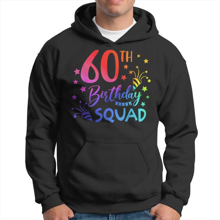 60 Year Old Birthday Squad Tie Dye 60Th B-Day Group Friends  Hoodie