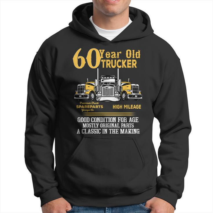 60 Year Old Trucker Funny 60Th Birthday Gift Men Dad Grandpa  Hoodie