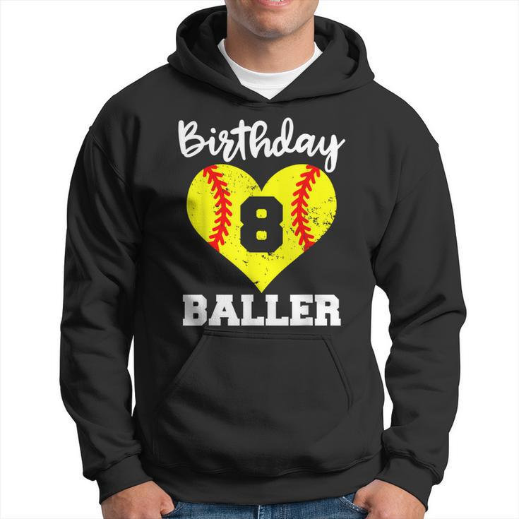 8Th Birthday Baller Funny 8 Year Old Softball  Hoodie