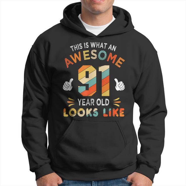 91St Birthday Gifts For 91 Years Old Awesome Looks Like Hoodie