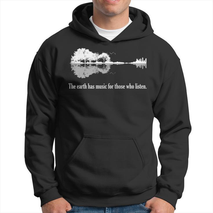 Acoustic Guitar  Earth Has Music For Those Who Listen Hoodie