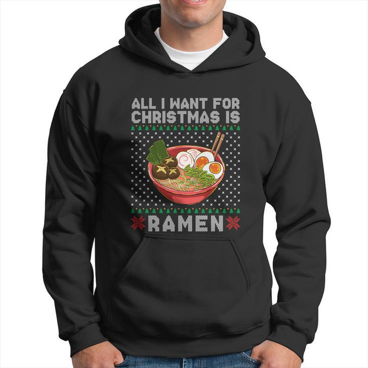 All I Want For Christmas Is Ramen Hoodie