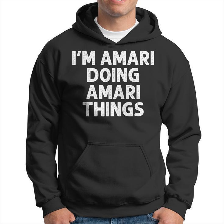 Amari Gift Doing Name Things Funny Personalized Joke Men  Hoodie