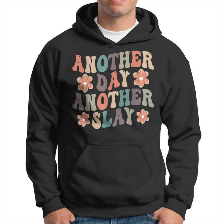 Another Day Another Slay Motivational Groovy Positive Vibes  Hoodie