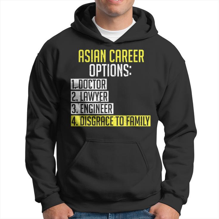 Asian Career Options Asian Parents Funny Asian Student  Hoodie