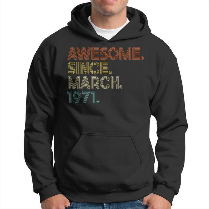 Awesome Since March 1971 Vintage 51Th Birthday  Hoodie