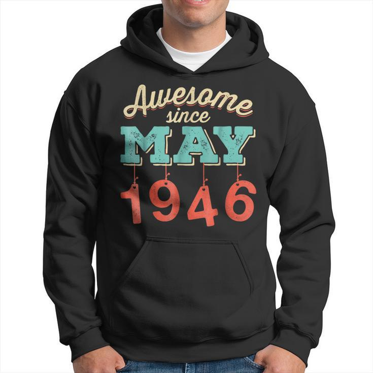 Awesome Since May 1946 Awesome 72Nd Birthday Gift T Hoodie