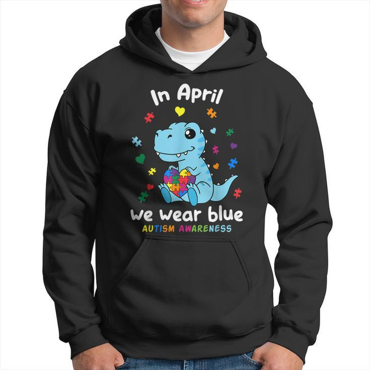 Baby Dino Autism April We Wear Blue Autism Awareness Month  Hoodie