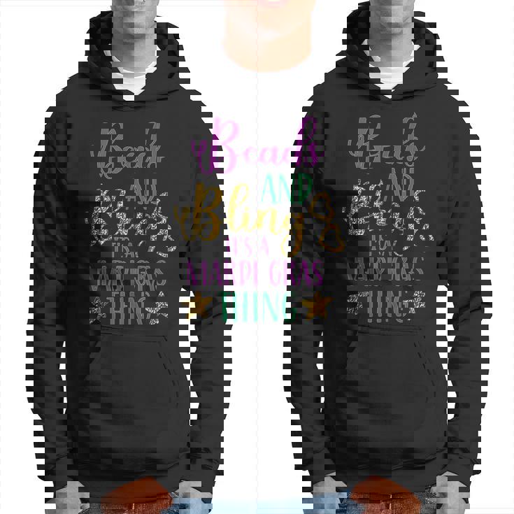 Beads And Bling Its A Mardi Gras Thing Mardi Gras Hoodie
