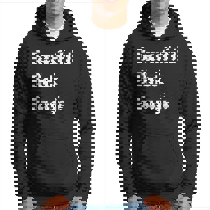 Beautiful Black Bougie  Hoodie