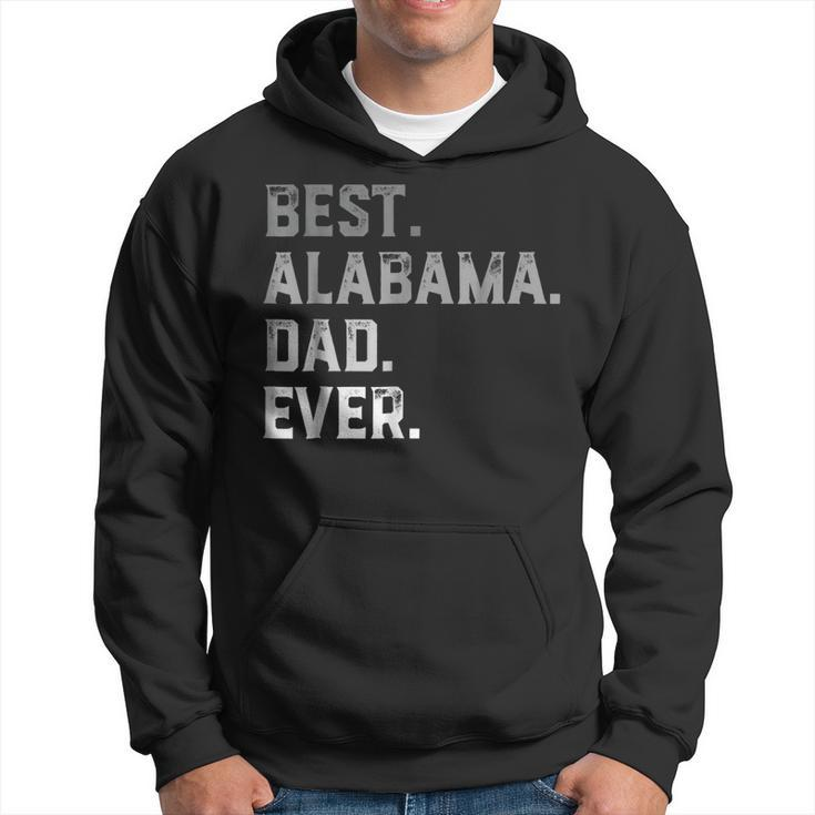 Best Alabama Dad Ever For Men T  Fathers Day Hoodie