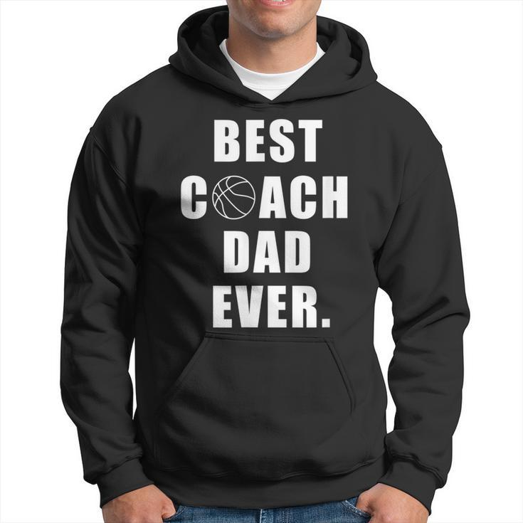 Best Basketball Coach Dad Ever Coach Gift For Mens Hoodie