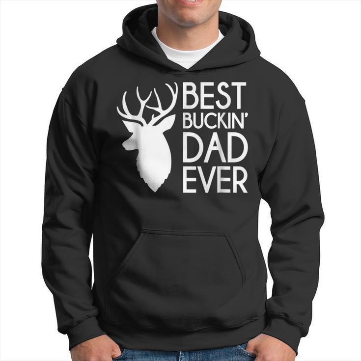Best Buckin Dad Ever Fathers Day Gift For Mens Hoodie