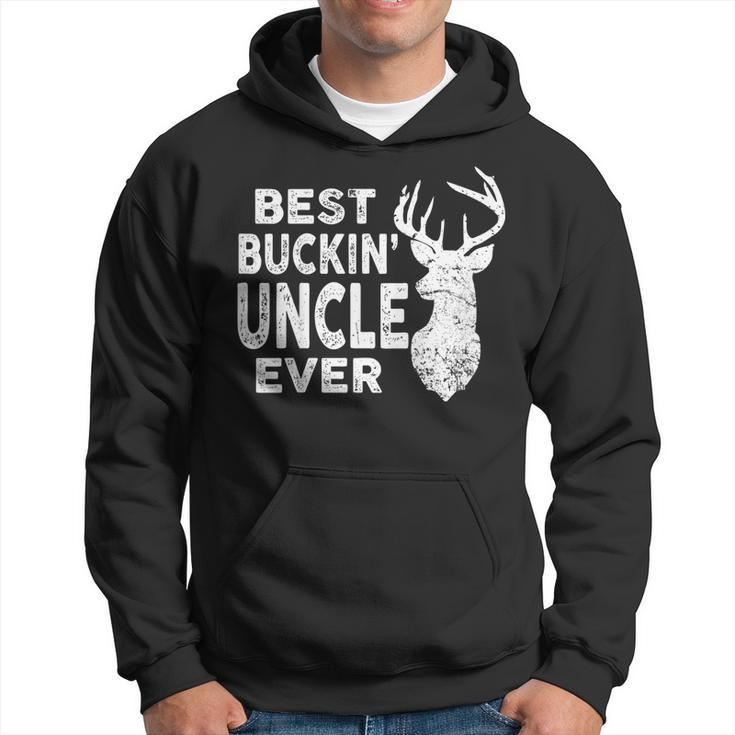 Best Buckin Uncle Ever Shirt Deer Hunting Fathers Day Gift Hoodie