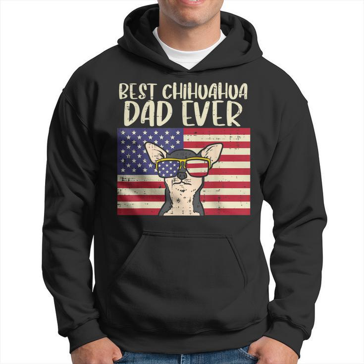 Best Chihuahua Dad Ever Flag Chiwawa Dog Patriotic Men Gift Gift For Mens Hoodie