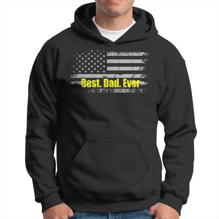 Best Dad Ever Fathers Day Usa Patriotism Hoodie