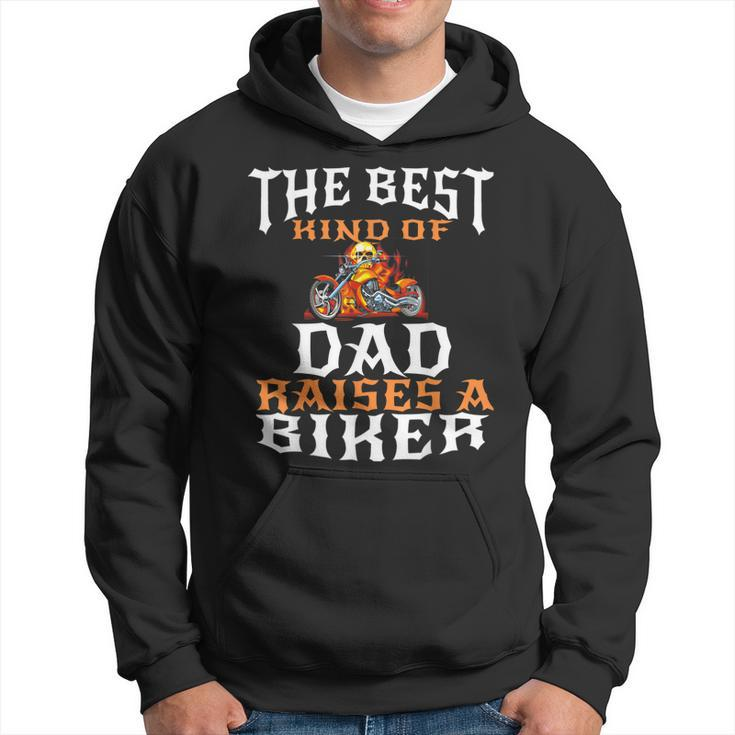 Best Kind Of Dad Raises A Biker  Fathers Day Gift Hoodie