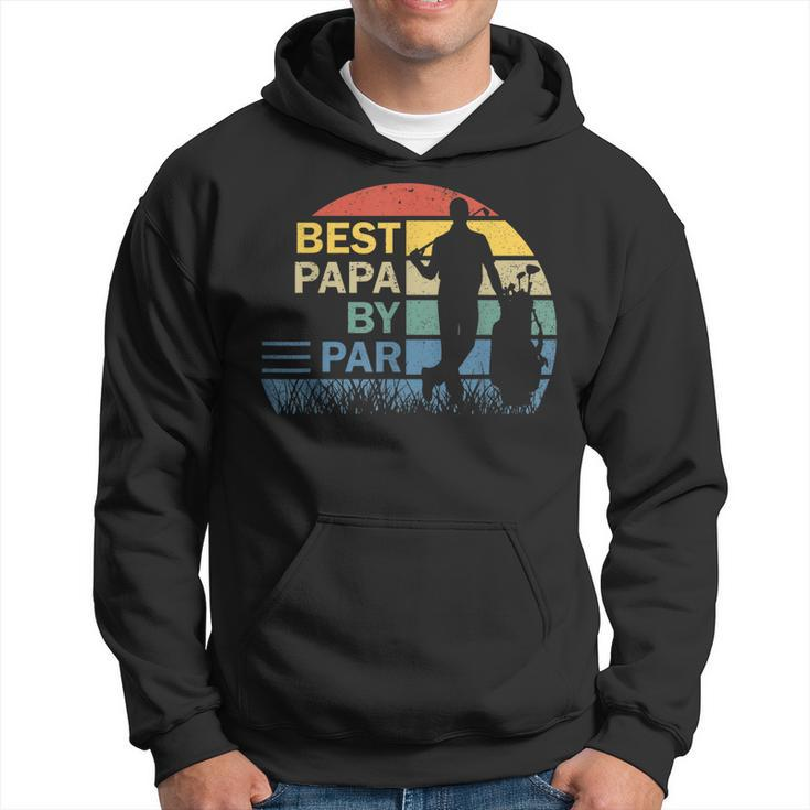 Best Papa By Par Fathers Day Papa Daddy Dad Popa Golf Gift For Mens Hoodie