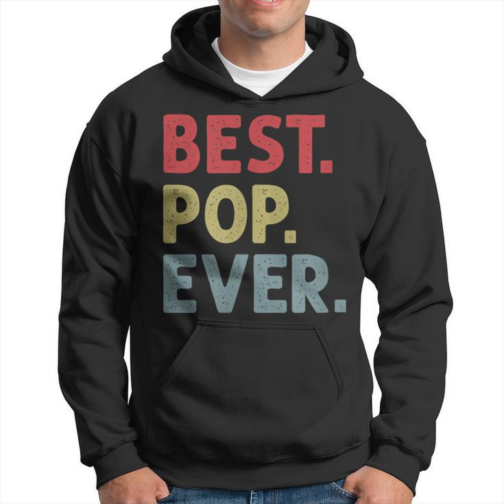 Best Pop Ever Design For Grandpa Or Dad Gift For Mens Hoodie