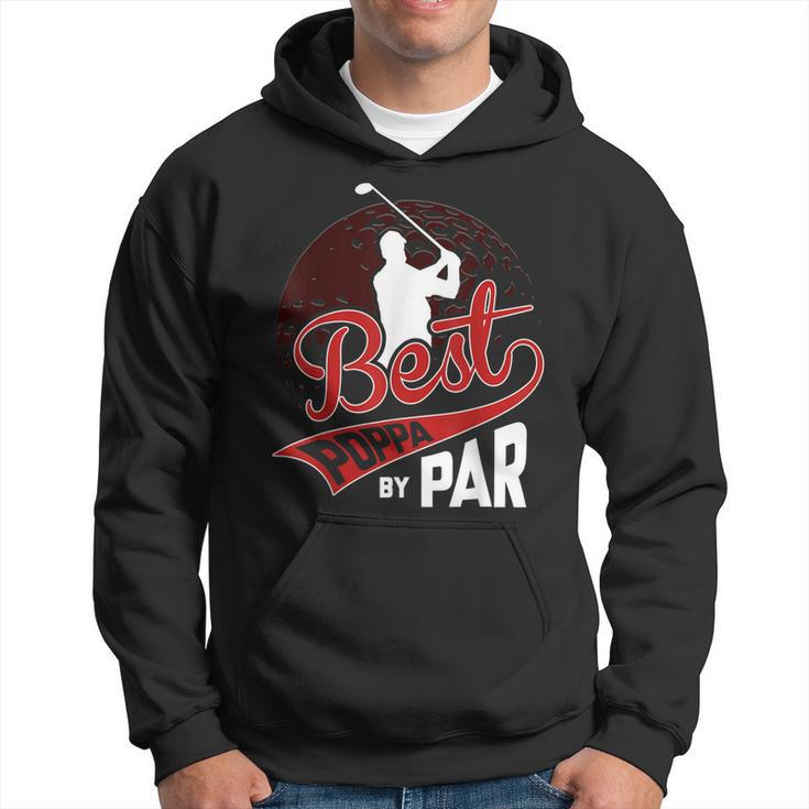 Best Poppa By Par Golf Lover Sports Funny Fathers Day Gifts Gift For Mens Hoodie