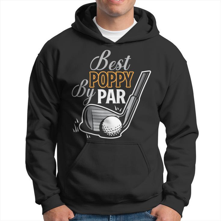 Best Poppy By Par Golfer Fathers Day Golfing Sports Dad Hoodie