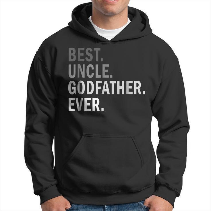 Best Uncle Godfather Ever T  Funny Fathers Gift Hoodie