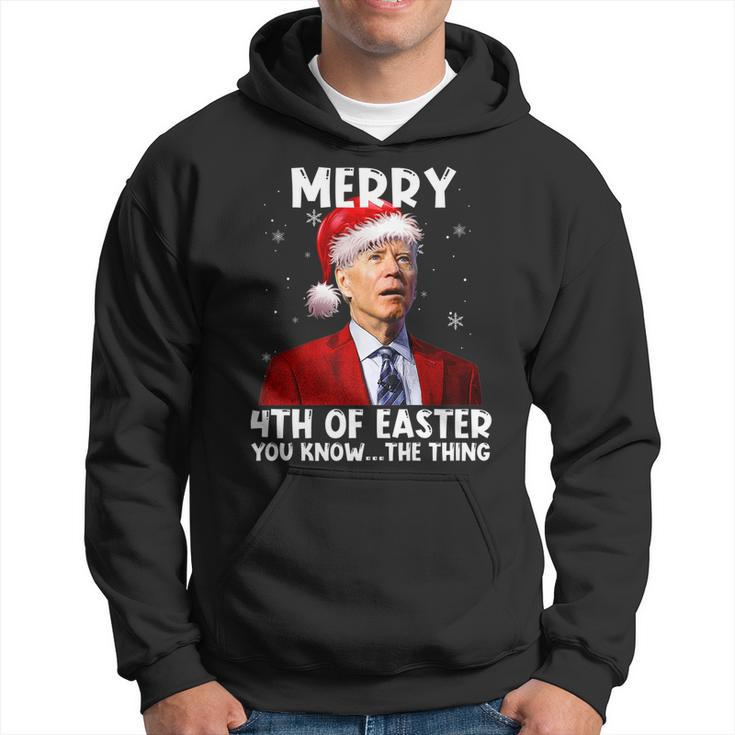 Biden Santa Christmas Merry 4Th Of Easter You Know The Thing   Hoodie