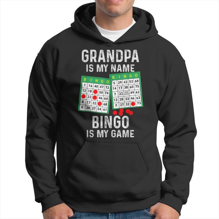 Bingo Lover Gifts Grandpa Is My Name Bingo Is My Game Hoodie