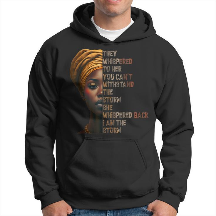 Black History Month - African Woman Afro I Am The Storm  Hoodie