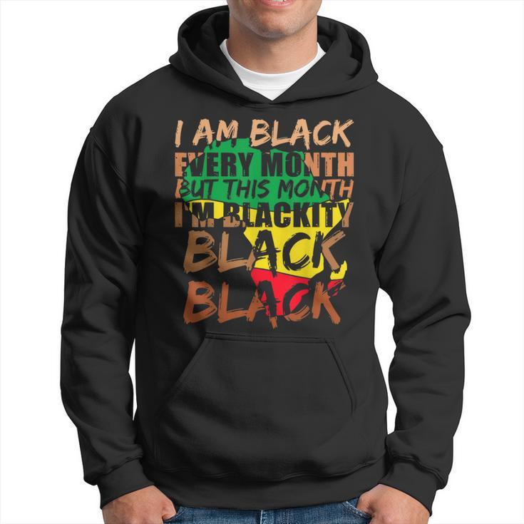 Blackity Black Every Month Black History Bhm African  V5 Hoodie