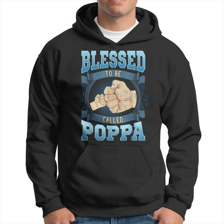 Blessed To Be Called Poppa Gifts Poppa Fathers Day Gift For Mens Hoodie