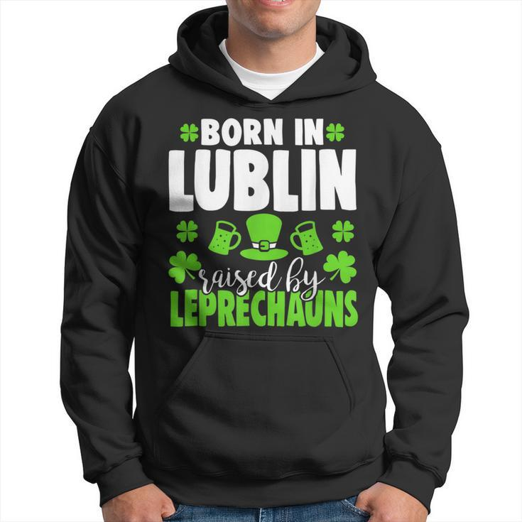Born In Lublin Raised By Leprechauns  Hoodie