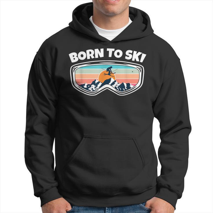 Born To Ski - Skier Goggles As Funny Ski  Men Hoodie Graphic Print Hooded Sweatshirt