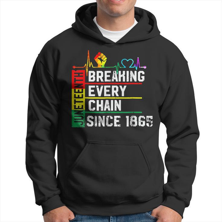 Breaking Every Chain Since 1865 Junenth Black History  V2 Hoodie