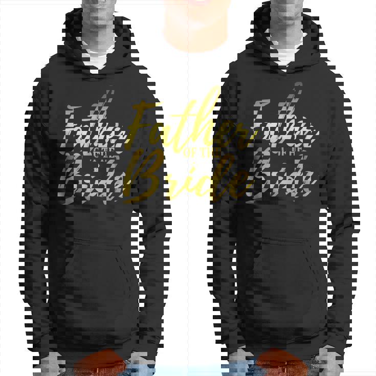 Bride T  Father Of The Bride  Hoodie